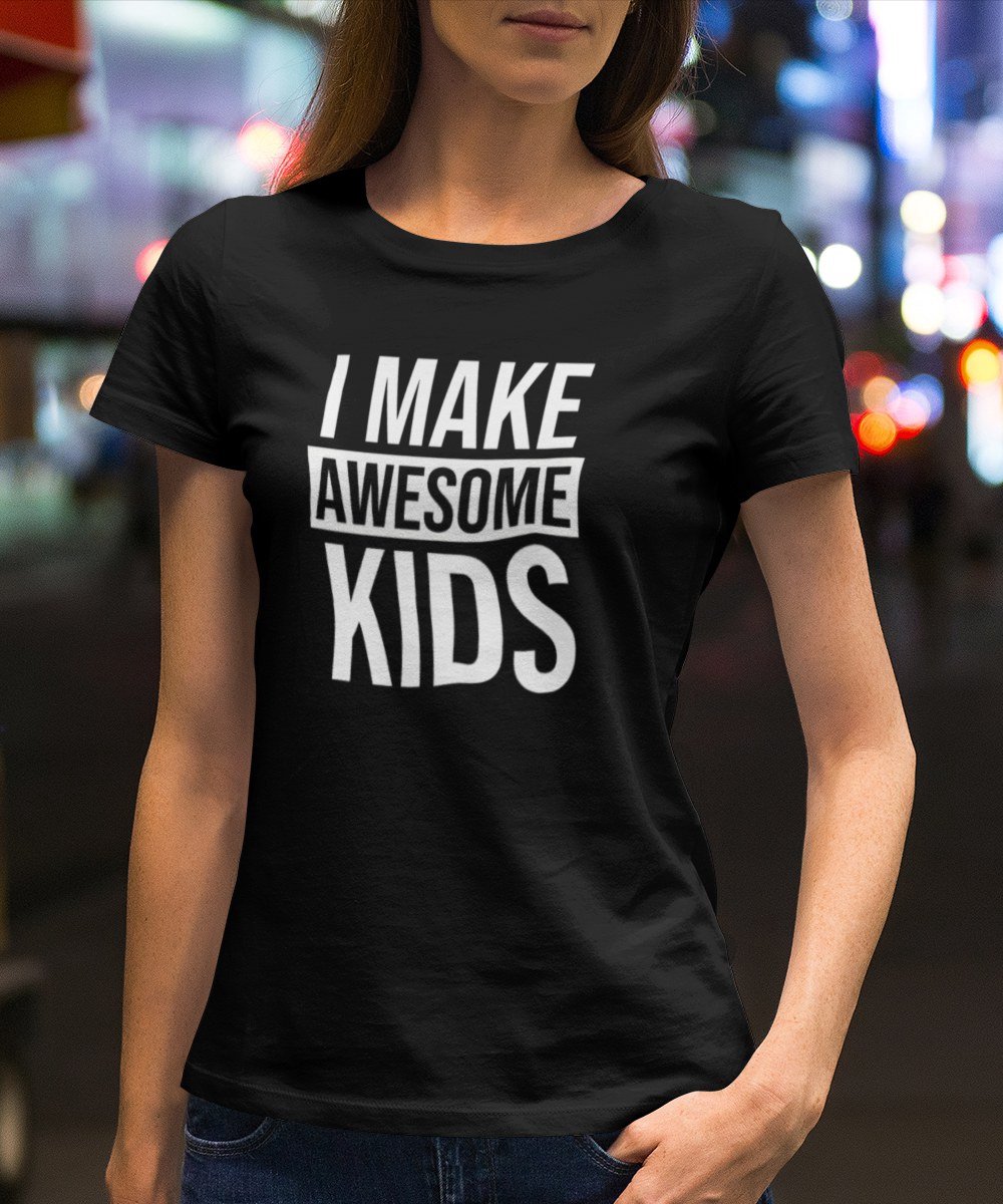 Moederdag T-shirt I Make Awesome Kids | Zwart - Maat M | Moederdag Cadeautje